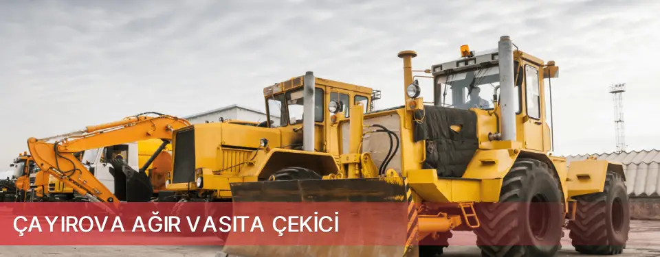 Çayırova İlçemi Ağır Vasıta Çekici