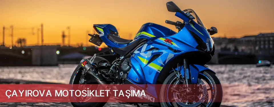 Çayırova İlçemi Motosiklet Taşıma